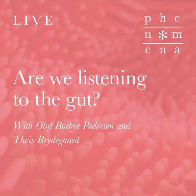 Are we listening to the gut? LIVE