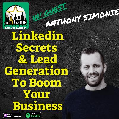 Linkedin Secrets And Lead Generation To Boom Your Business | Anthony Simonie