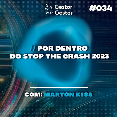 Por dentro do Stop The Crash 2023