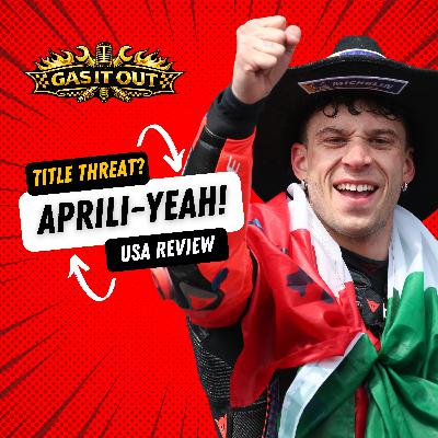 Title Threats? Aprili-Yeah! US GP Review Title Threats? Aprili-Yeah! US GP Review