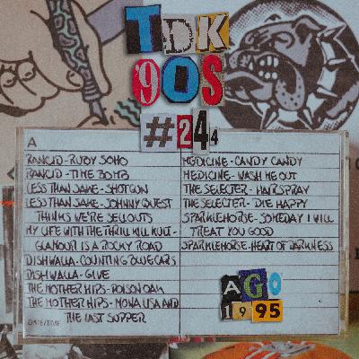 TDK 90s #244 (Rancid - Less Than Jake - Dishwalla) TDK 90s #244 (Rancid - Less Than Jake - Dishwalla)