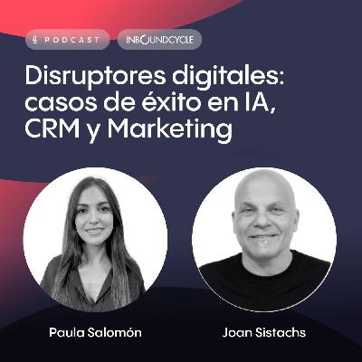 #525 - Joan Sistachs, CIO en SPINREACT: Cómo la tecnología y los datos impulsan la transformación comercial