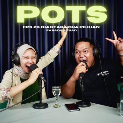 Diantara Dua Pilihan (feat. Faradila — eps. 28)