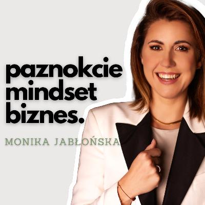 PŻ #31 Zarabiaj 20 tys. miesięcznie na paznokciach – Monika Jabłońska zdradza jak to zrobić!
