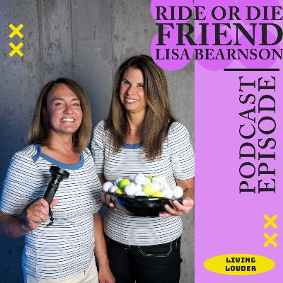 Ride or Die Friend - Lisa Bearnson