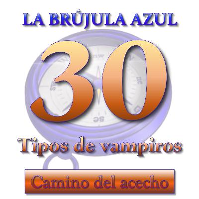 30. Tipos de vampiro 30. Tipos de vampiro