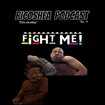 Fight me! | Ep. 16