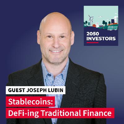 Stablecoins: DeFi-ing Traditional Finance with Joseph Lubin, Co-founder of Ethereum