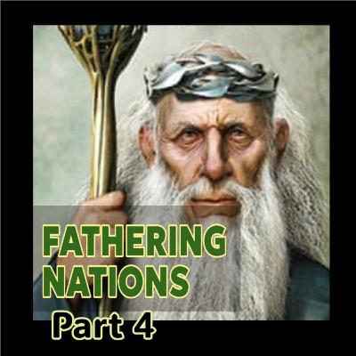 FATHERING NATIONS 4