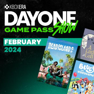 DayOne - The Game Pass Show | February
