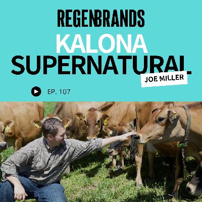 #107 - Joe Miller @ Kalona Supernatural - Regenerative, “Almost Raw” Milk From A 19-Entity Ecosystem