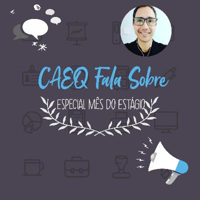 #4 - Mês do Estágio: O que é preciso saber para começar um Estágio?