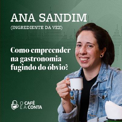 Ep. 104 - Como empreender na gastronomia fugindo do óbvio?