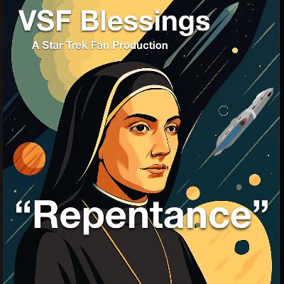 Ep 10 - VSF Blessings: Repentance