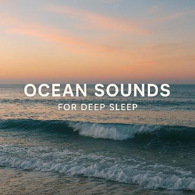 Ocean Sounds for Deep Sleep π | Relaxing Waves Ambience for Peaceful Rest Ocean Sounds for Deep Sleep π | Relaxing Waves Ambience for Peaceful Rest