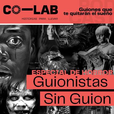 021 - Guiones que te quitarán el sueño: Especial de terror.