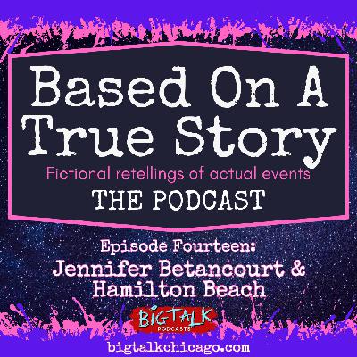 Episode 14: Jennifer Betancourt & Hamilton Beach
