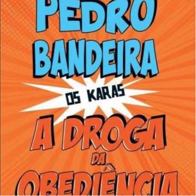 A droga da obediência