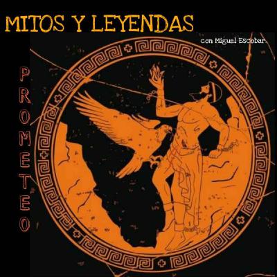Mitos y Leyendas 2. Creador y benefactor de la humanidad