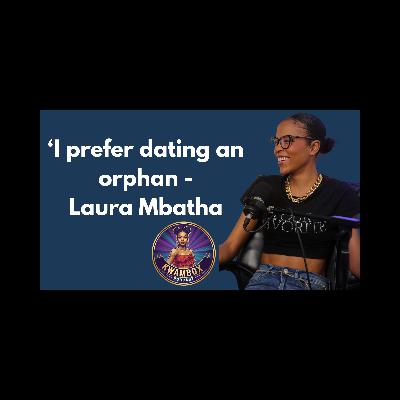 'I Prefer dating an orphan' 'I Prefer dating an orphan'
