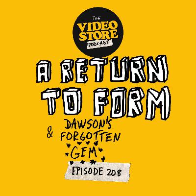 A Return to Form & Dawson's Forgotten Gem