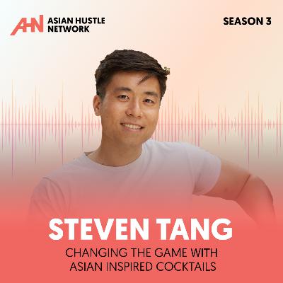 Steven Tang // S3 Ep 206 // Changing the Game With Asian Inspired Cocktails Steven Tang // S3 Ep 206 // Changing the Game With Asian Inspired Cocktails