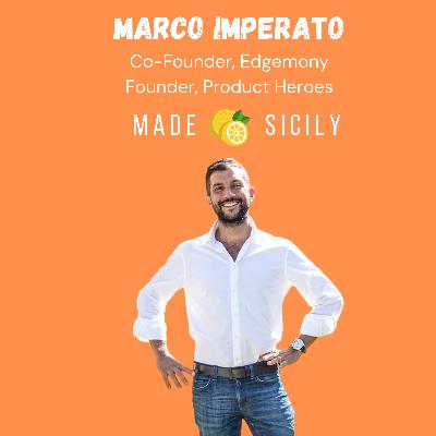 Marco Imperato: Edgemony, Tech Cities, Focus, Product Management
