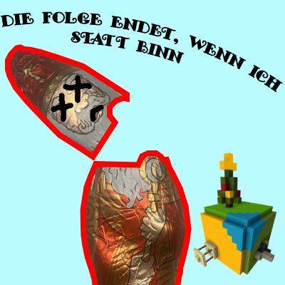 Die Folge endet, wenn ich den Nicolaus GEGESSEN HABE.