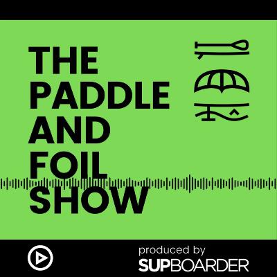 Don't Stop Paddling / IDEAS TO KEEP YOU PADDLEBOARDING THIS WINTER // The Paddle & Foil Show by SUPboarder
