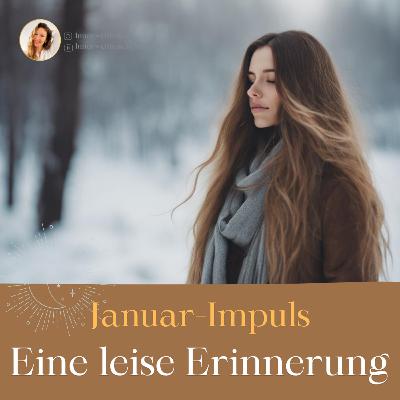 Eine leise Erinnerung I Januar-Impuls