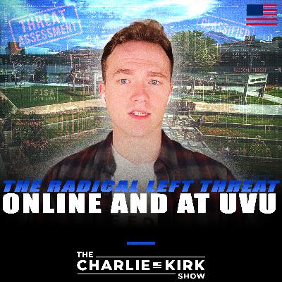 The Radical Left Threat, Online and at UVU The Radical Left Threat, Online and at UVU