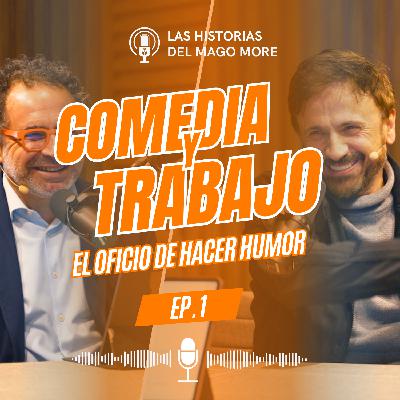 José Mota | Cómo aplicar el humor en la vida | Las Historias del Mago More #01