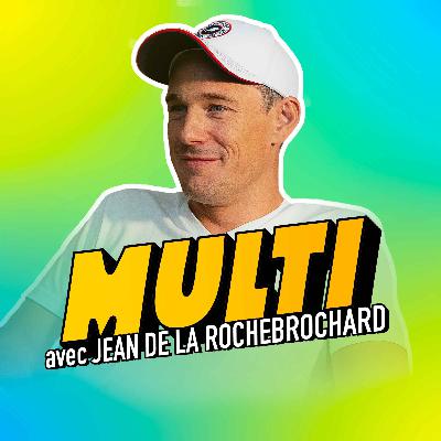 Episode 11/MULTI : Pendant que vous dormez, il construit des empires - Jean de La Rochebrochard 🥵