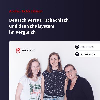 🇩🇪 Andrea Tichá Eskisan - Deutsch versus Tschechisch und das Schulsystem im Vergleich