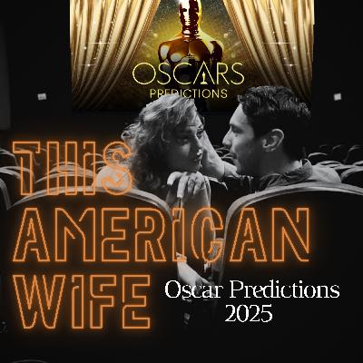 Oscar Predictions 2025: Who Will Win Big at the Academy Awards?