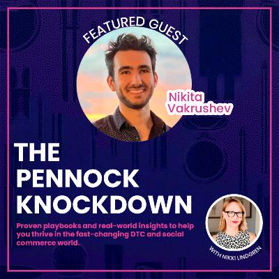 Ep. 35 The 'Speed as King' Model for DTC Email & SMS with Nikita Vakrushev