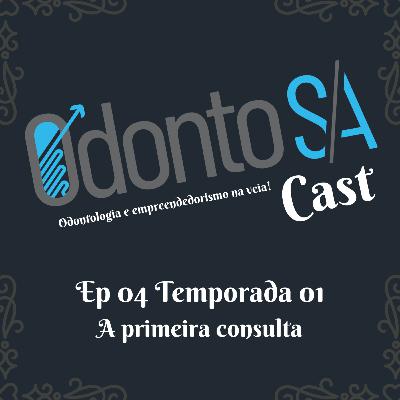 EP 04 TEMP 01 - A PRIMEIRA CONSULTA