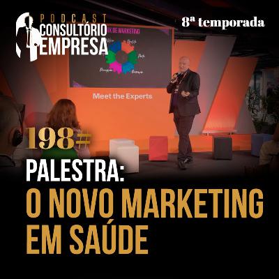 198# Palestra: O NOVO MARKETING EM SAÚDE