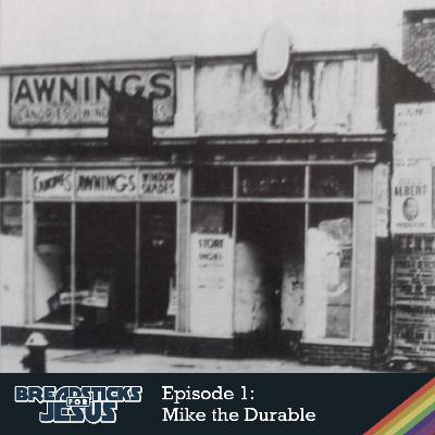 Episode 1 - Mike the Durable