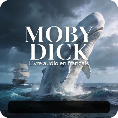 [FR] Moby Dick (Intégral) - Chapitre 35