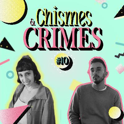Ken Penders y el Crimen del Ego | Chismes & CRIMES #10
