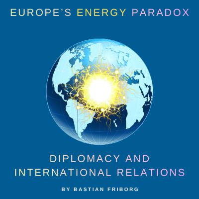 Europe's Energy Paradox Europe's Energy Paradox