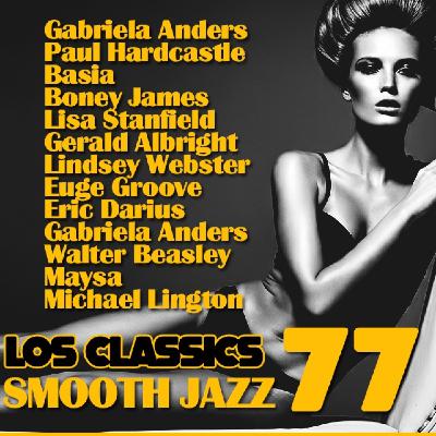 Smooth Jazz Classics Vol. 77