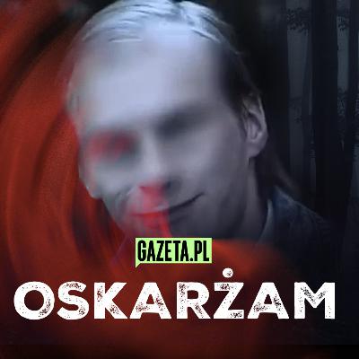 "Łomiarz" czeka w bramie [OSKARŻAM - odcinek 46]