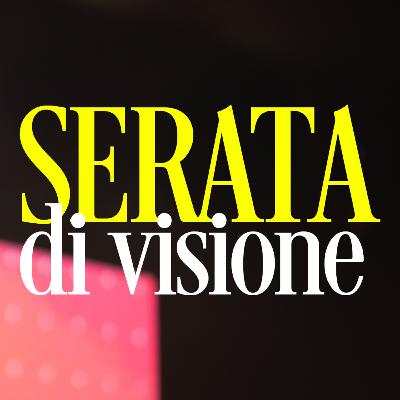 Serata di visione Serata di visione