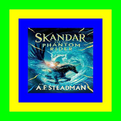 [EPUB] Skandar and the Phantom Rider (2) EBOOK #pdf