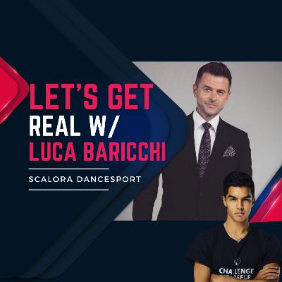 Let's Get Real w/ Luca Baricchi