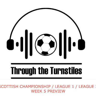 SCOTTISH LOWER LEAGUE - Championship / League 1 / League 2 - Week 5 Preview Season 2020/21