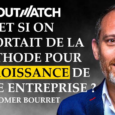 Episode 2 : Et si on apportait de la méthode pour la croissance de votre entreprise ? Omer Bourret Episode 2 : Et si on apportait de la méthode pour la croissance de votre entreprise ? Omer Bourret