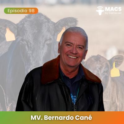 #98 - Trazabilidad electrónica: ¿La solución para el futuro de la ganadería? - MV. Bernardo Cané